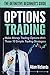 Options Trading: The Definitive Beginner's Guide: Make Money Trading Options With These 10 Simple Trading Strategies