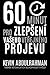 60 Minutes to Better Public Speaking: Get Better. Deliver Better. Feel Better. (Czech Edition)