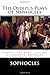 The Oedipus Plays of Sophocles: Oedipus the King; Oedipus at Colonus; Antigone