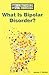 What Is Bipolar Disorder? (Understanding Mental Disorders)