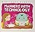 Manners with Technology (Monstrous Manners)