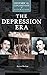 The Depression Era: A Histo...