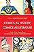 Comics as History, Comics a...