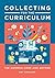 Collecting for the Curriculum: The Common Core and Beyond