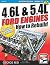 4.6L & 5.4L Ford Engines by George Reid