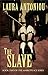 The Slave by Laura Antoniou