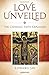 Love Unveiled: The Catholic...