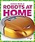 Robots at Home (Pogo Books: Robot World)