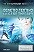 Genetic Testing and Gene Therapy (The Biotechnology Revolution)