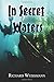 In Secret Waters
