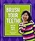 Brush Your Teeth!: Healthy Dental Habits (Healthy Habits)