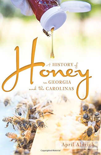 A History of Honey in Georgia and the Carolinas (American Palate)