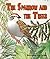 Sparrow and the Trees, The (Arbordale Collection)