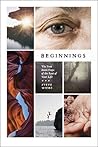 Beginnings by Steve Wiens