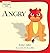Angry: Helping Children Cope With Anger