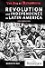 Revolution and Independence in Latin America (The Age of Revolution)