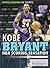 Kobe Bryant: NBA Scoring Sensation (Living Legends of Sports)