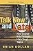 Talk Now and Later by Brian Dollar