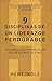 9 Disciplinas de un liderazgo perdurable by Kent Ingle