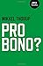 Pro Bono?