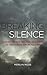 Breaking the Silence by Merilyn Moos
