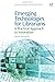Emerging Technologies for Librarians: A Practical Approach to Innovation (Chandos Information Professional)