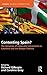 Contesting Spain? The Dynamics of Nationalist Movements in Ca... by Richard Gillespie