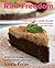 Raw Freedom: Quick and Deli...