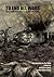 To End All Wars: The Graphic Anthology of the First World War