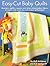 Easy-Cut Baby Quilts: Quart...
