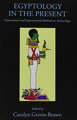 Experiment and Experience: Ancient Egypt in the Present (Hardcover)