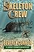 Skeleton Crew: Lindsay Chamberlain Mystery #4 (Lindsay Chamberlain Mysteries)