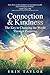 Connection & Kindness: The Key to Changing the World Through Parenting