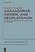 Anaxagoras, Origen, and Neoplatonism: The Legacy of Anaxagoras to Classical and Late Antiquity (Arbeiten Zur Kirchengeschichte)