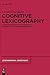 Cognitive Lexicography: A New Approach to Lexicography Making Use of Cognitive Semantics (Lexicographica. Series Maior, 149)