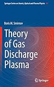 Theory of Gas Discharge Plasma