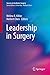 Leadership in Surgery