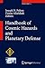 Handbook of Cosmic Hazards and Planetary Defense