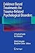 Evidence Based Treatments for Trauma-Related Psychological Di... by Ulrich Schnyder