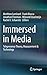 Immersed in Media by Matthew Lombard
