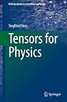 Tensors for Physics (Undergraduate Lecture Notes in Physics)