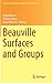 Beauville Surfaces and Groups by Ingrid Bauer