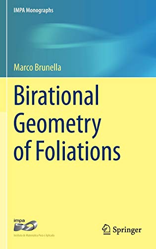 Birational Geometry of Foliations (IMPA Monographs, 1)
