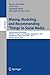 Mining, Modeling, and Recommending 'Things' in Social Media: 4th International Workshops, MUSE 2013, Prague, Czech Republic, September 23, 2013, and ... (Lecture Notes in Artificial Intelligence)
