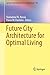 Future City Architecture for Optimal Living (Springer Optimization and Its Applications, 102)