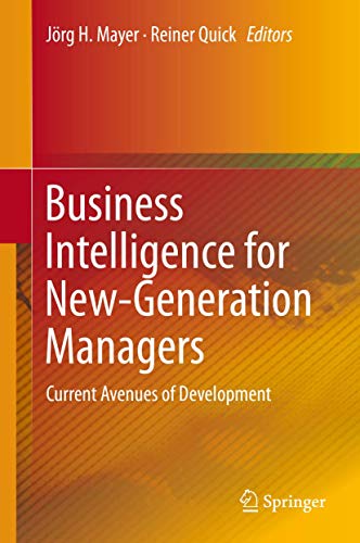 Business Intelligence for New-Generation Managers: Current Avenues of Development (Hardcover)