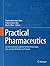 Practical Pharmaceutics: An International Guideline for the Preparation, Care and Use of Medicinal Products