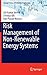 Risk Management of Non-Renewable Energy Systems by Ajit Kumar Verma