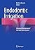 Endodontic Irrigation by Bettina Basrani