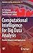 Computational Intelligence for Big Data Analysis by D.P. Acharjya